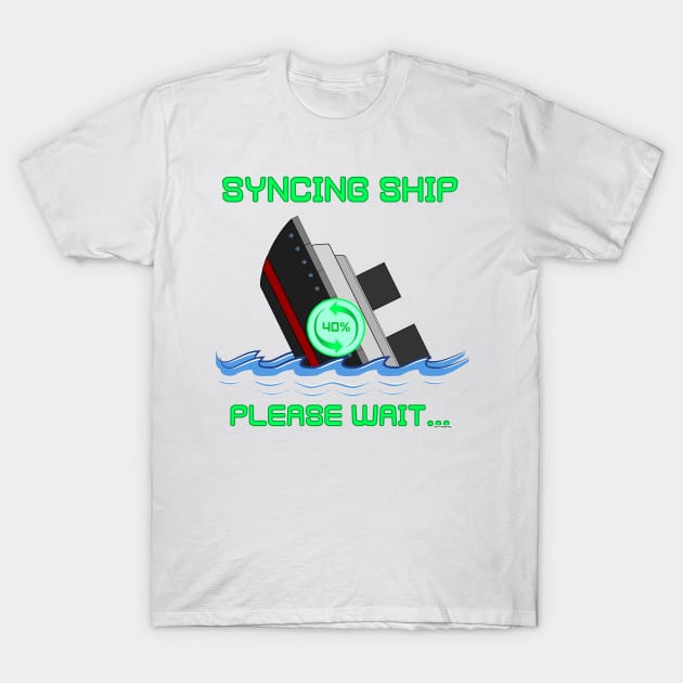 Syncing Ship T-Shirt by AlterAspect